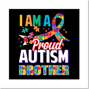 I Am A Proud Autism Brother Autism Awareness Ribbon Posters and Art